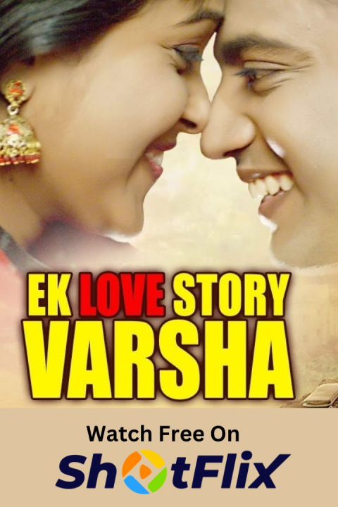 Ek Love Story Varsha